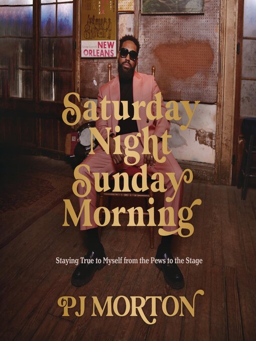 Title details for Saturday Night, Sunday Morning by PJ Morton - Wait list